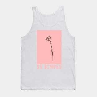 Be simple Tank Top